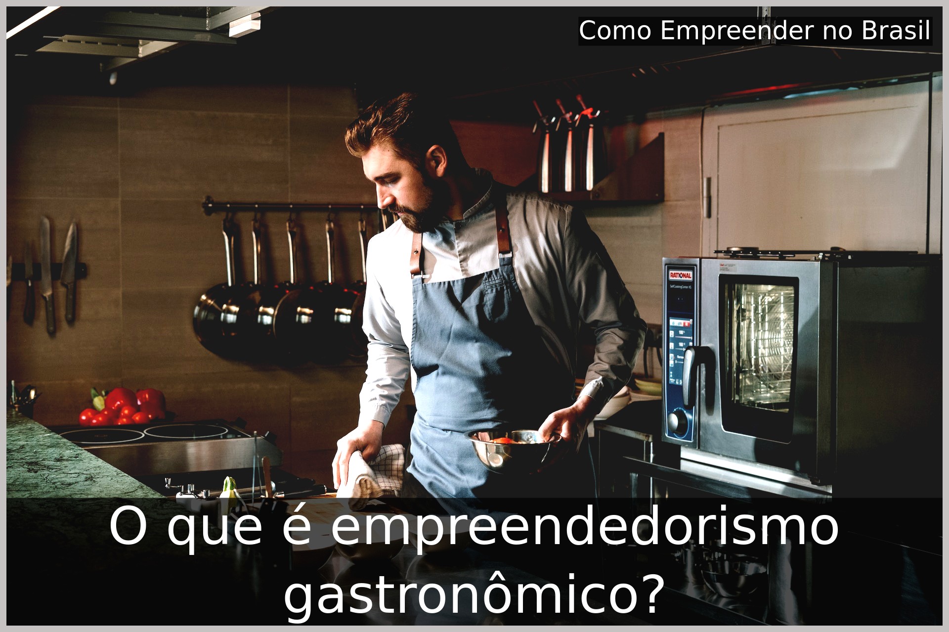 O que é empreendedorismo gastronômico?